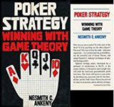 Poker Strategy: Winning with Game Theory