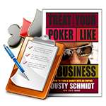 Treat Your Poker Like A Business von Dusty Schmidt